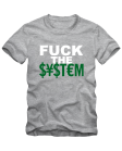 Fuck the system
